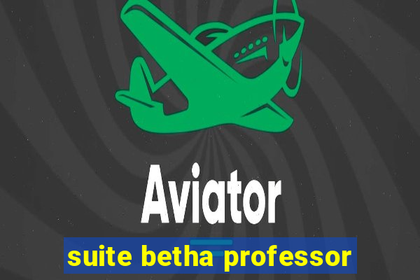 suite betha professor